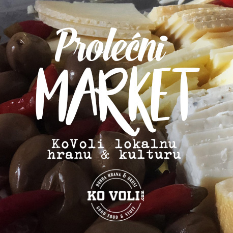 Prolećni market KoVoli lokalnu hranu & kulturu